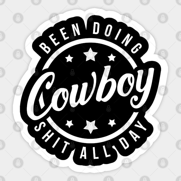 Cowboy Shit Country Sticker by ShirtsShirtsndmoreShirts